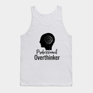 Professional Overthinker Tank Top